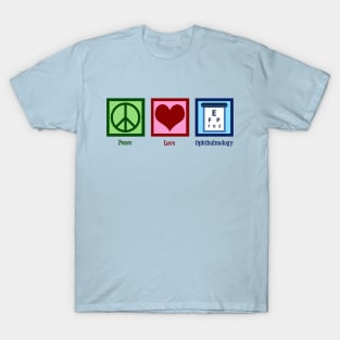 Peace Love Ophthalmology T-Shirt